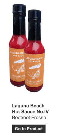 Go to Product Laguna Beach  Hot Sauce No.IV Beetroot Fresno